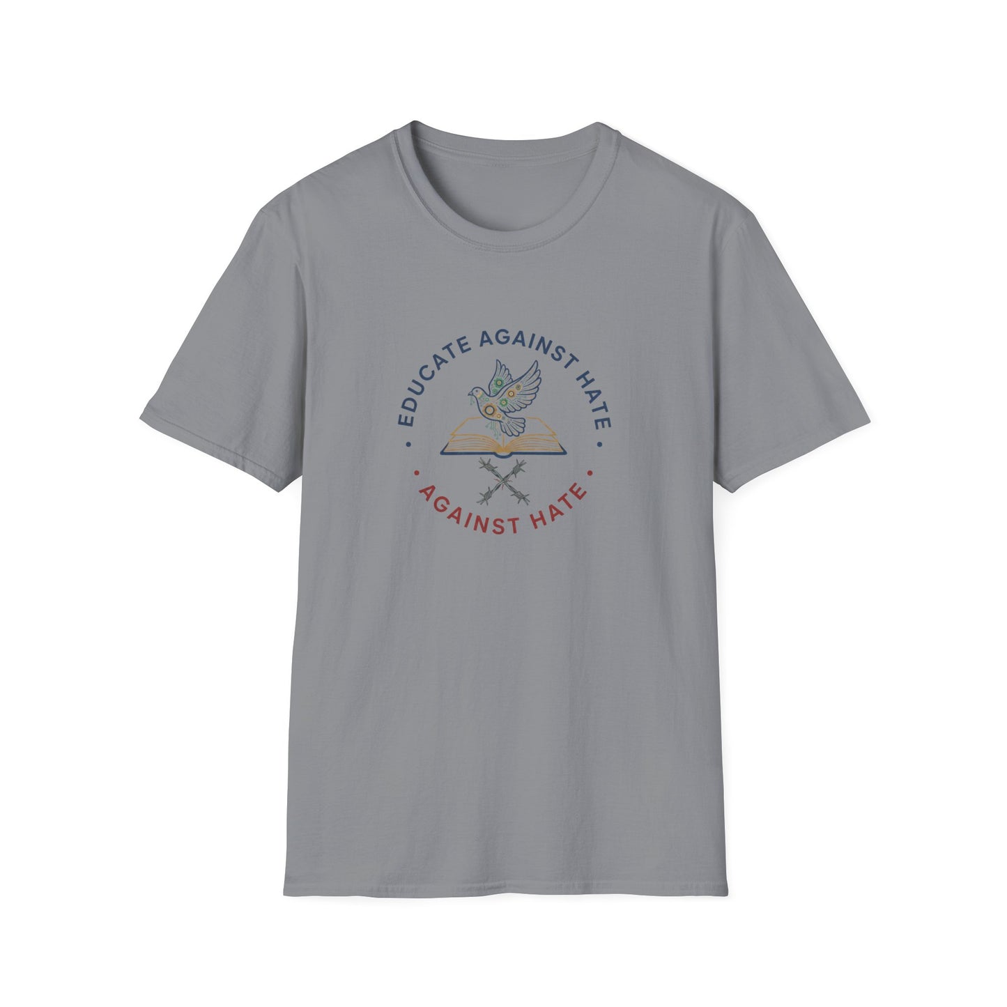 Educate Against Hate Unisex Softstyle T-Shirt, Soft Cotton Tee, Social Justice Apparel, Positive Message Shirt, Gift for Activists