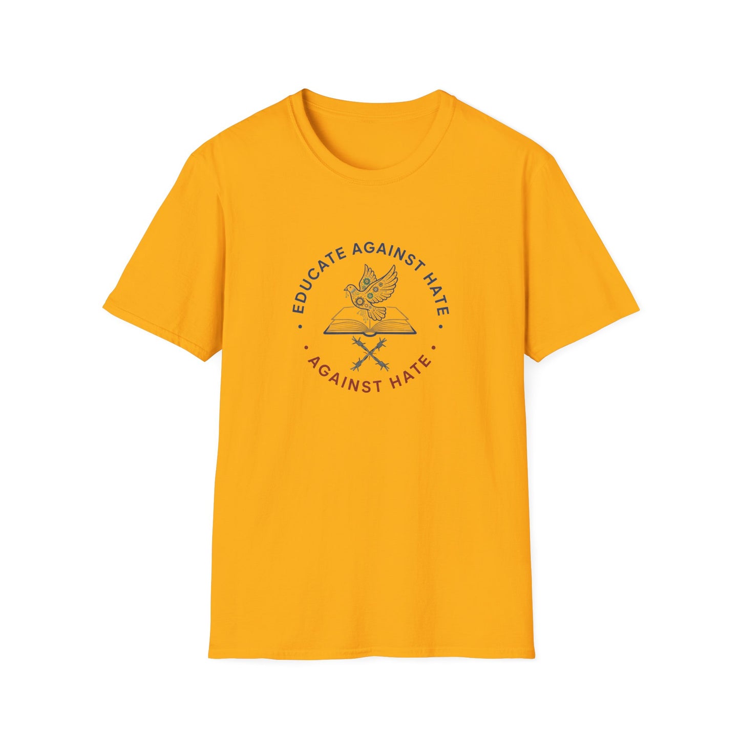 Educate Against Hate Unisex Softstyle T-Shirt, Soft Cotton Tee, Social Justice Apparel, Positive Message Shirt, Gift for Activists
