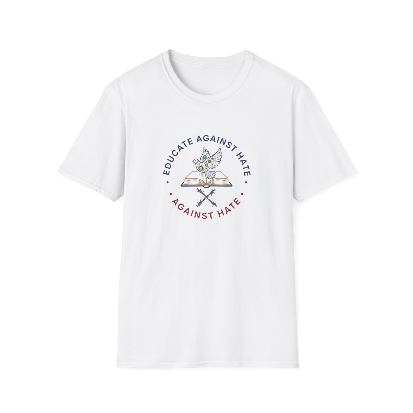 Educate Against Hate Unisex Softstyle T-Shirt, Soft Cotton Tee, Social Justice Apparel, Positive Message Shirt, Gift for Activists