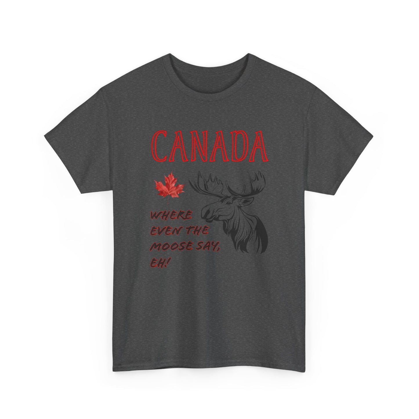 Canadian Eh Unisex Tee