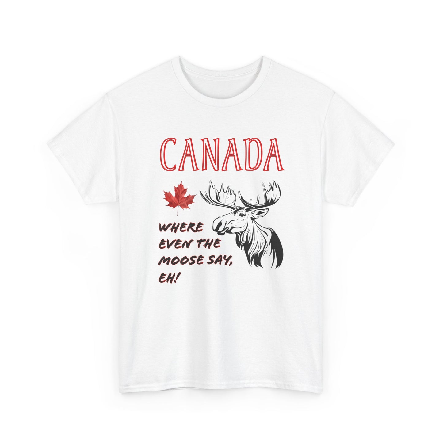 Canadian Eh Unisex Tee