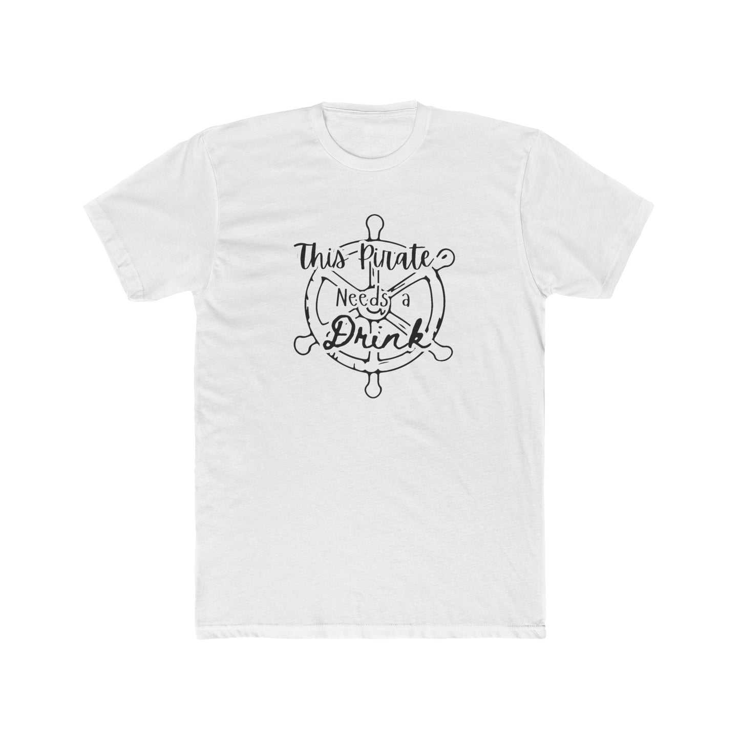 This Pirate Needs A Drink Shirt - The Snarky Pirate