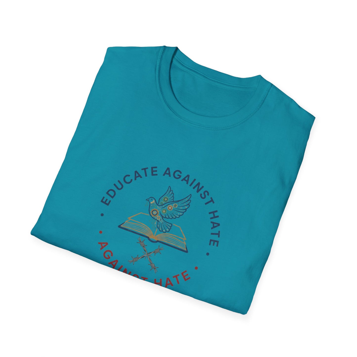 Educate Against Hate Unisex Softstyle T-Shirt, Soft Cotton Tee, Social Justice Apparel, Positive Message Shirt, Gift for Activists