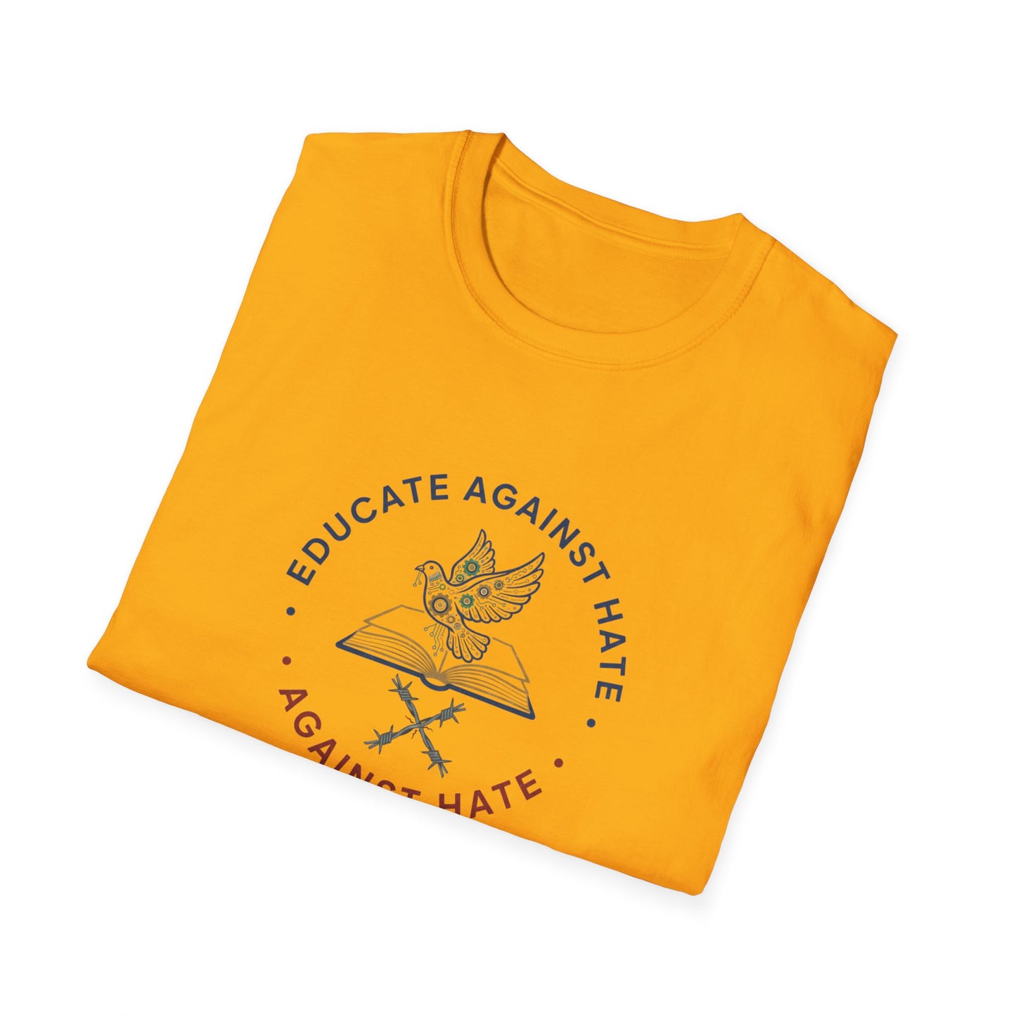 Educate Against Hate Unisex Softstyle T-Shirt, Soft Cotton Tee, Social Justice Apparel, Positive Message Shirt, Gift for Activists
