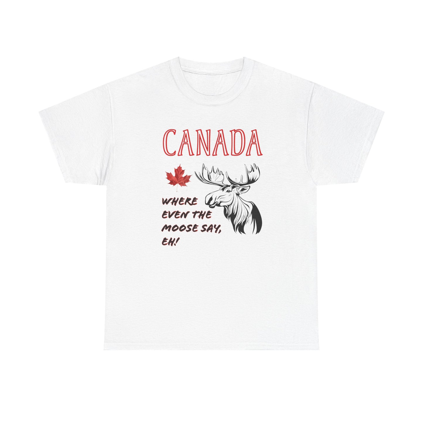 Canadian Eh Unisex Tee
