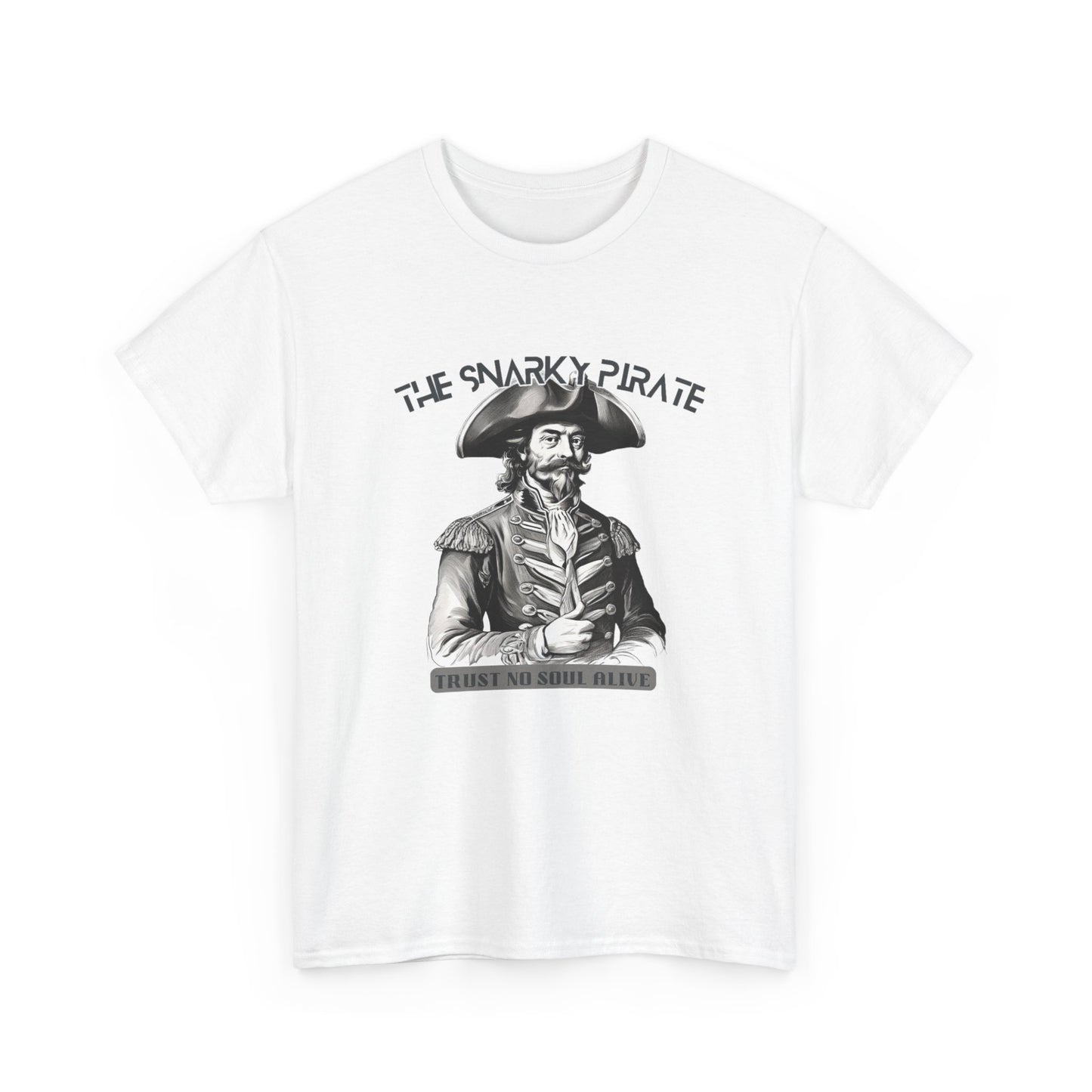 The Snarky Pirate trust no soul Unisex Tshirt - The Snarky Pirate