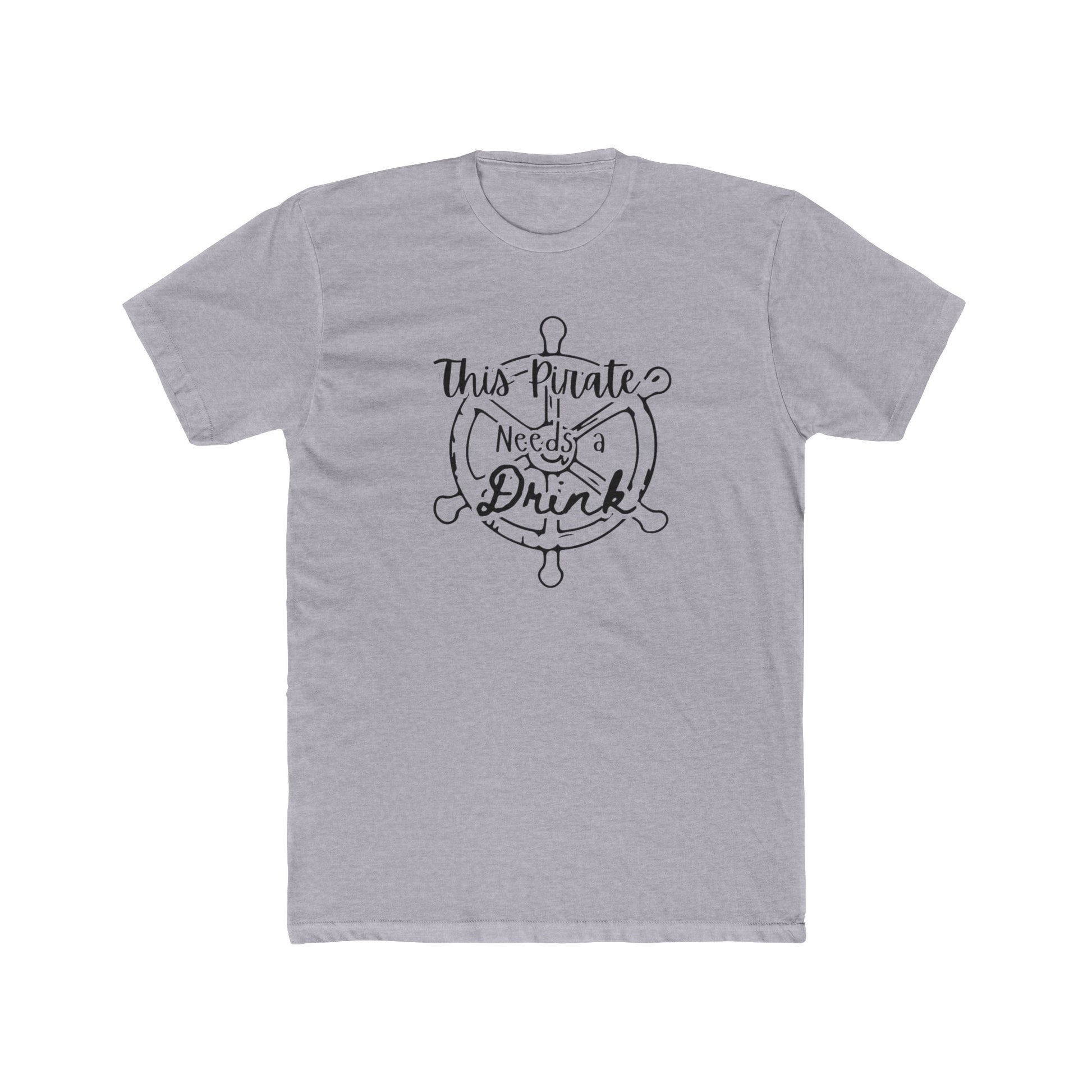 This Pirate Needs A Drink Shirt - The Snarky Pirate