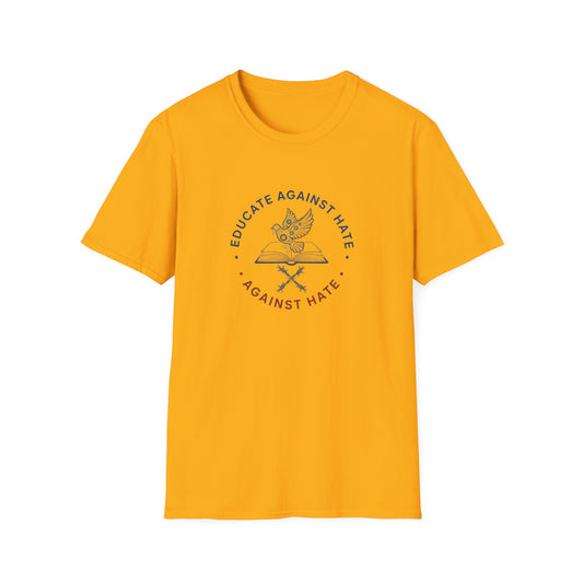 Educate Against Hate Unisex Softstyle T-Shirt, Soft Cotton Tee, Social Justice Apparel, Positive Message Shirt, Gift for Activists